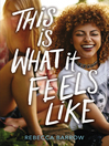 Cover image for This Is What It Feels Like